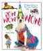 Bow Wow Wow!: Fetching Costumes for Your Fabulous Dog