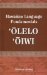 Hawaiian Language Fundamentals: Olelo Oiwi