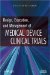  Design, Execution, and Management of Medical Device Clinical Trials