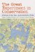 The Great Experiment in Conservation: Voices from the Adirondack Park