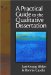 A Practical Guide to the Qualitative Dissertation