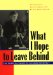  What I Hope to Leave Behind: The Essential Essays of Eleanor Roosevelt