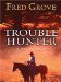  Trouble Hunter: A Western Story