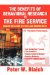 The Benefits of Behavioral Research to the Fire Service: Human Behavior in Fires and Emergencies