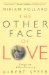 The Other Face of Love: Dialogues With the Prison Experience of Albert Speer
