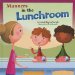 Manners in the Lunchroom