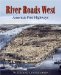  River Roads West: America's First Highways