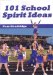  101 School Spirit Ideas