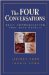 The Four Conversations: Daily Communication That Gets Results