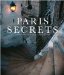  Paris Secrets: Architecture Interiors