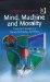  Mind, Machine and Morality: Toward a Philosophy of Human-Technology Symbiosis