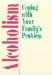  Alcoholism: Coping With Your Family's Problem