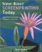  Water-based Screenprinting Today: From Hands-on Techniques to Digital Technology