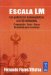  Escala Lm: Las Potencias a La 50 Milesimal, Preparacion, Dosis, Casos, Metodo Para Recetarla