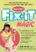  Joey Green's Fix-It Magic: More Than 1,971 Quick-and-easy Household Solutions Using Brand-name Products