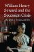  William Henry Seward and the Secession Crisis: The Effort to Prevent Civil War
