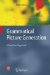 Grammatical Picture Generation: A Tree-based Approach