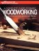 A Complete Guide To Basic Woodworking: Skills and Projects Every Woodworker Needs