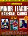  Standard Catalog of Minor League Baseball Cards: The Most Comprehensive Price Guide Ever Published