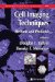  Cell Imaging Techniques: Methods and Protocols