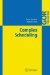  Complex Scheduling