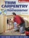  Trim Carpentry for the Homeowner