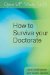  How to Survive Your Doctorate