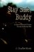  Stay Safe Buddy: A Story of Humor and Horror During the Korean War