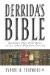  Derrida's Bible: Reading A Page Of Scripture With A Little Help From Derrida