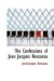 The Confessions of Jean-Jacques Rousseau