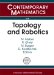 Topology and Robotics: July 10-14, 2006, Fim Eth, Zurich