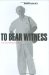 To Bear Witness: A Journey of Healing And Solidarity