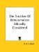 The Doctrine of Reincarnation Ethically Considered