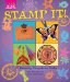  Stamp It!: 50 Amazing Projects To Make