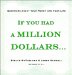  If You Had A Million Dollars: Questions About Your Money and Your Life