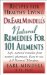  Dr. Earl Mindell's Natural Remedies for 101 Ailments