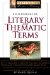 A Dictionary of Literary and Thematic Terms