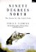  Ninety Degrees North: The Quest for the North Pole