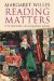  Reading Matters: Five Centuries of Discovering Books