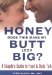  Honey, Does This Make My Butt Look Big?: A Couple's Guide to Food And Body Talk