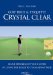  Golf Rules & Etiquette Crystal Clear: Shave Strokes Off Your Score by Using the Rules to Your Advantage