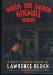  When the Sacred Ginmill Closes: A Matthew Scudder Crime Novel