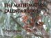 The Mathematics Calendar 2008: Exploring the Ever Evolving Worlds of Mathematics