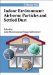  Indoor Environment: Airborne Particles and Settled Dust