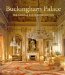  Buckingham Palace: The Official History