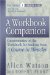 A Workbook Companion: Commentaries On The Workbook For Students From A Course In Miracles  Lessons 1 - 180
