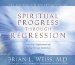  Spiritual Progress Through Regression