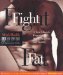  Fight Fat: A Total Lifestyle Program for Men to Stay Slim and Healthy