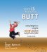  --but It Is about Your Butt: Lasting Weight Loss Using ANIMALS Weight Control System