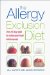 The Allergy Exclusion Diet: The 28-Day Plan to Solve Your Food Intolerances